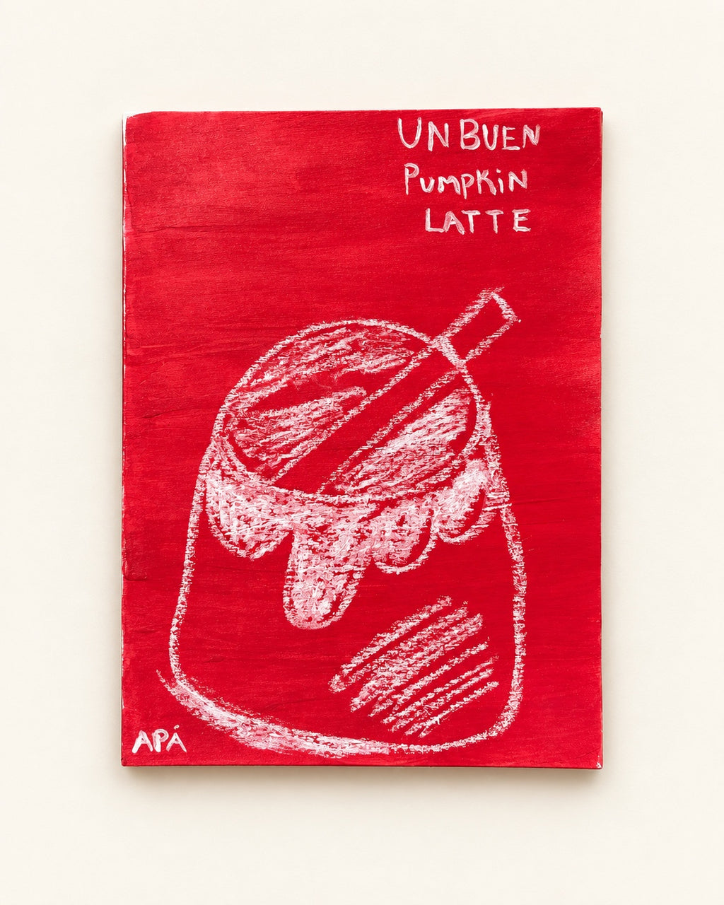 UN BUEN PUMPKIN LATTE / 2026 original artwork by APÁ ESTUDIOS